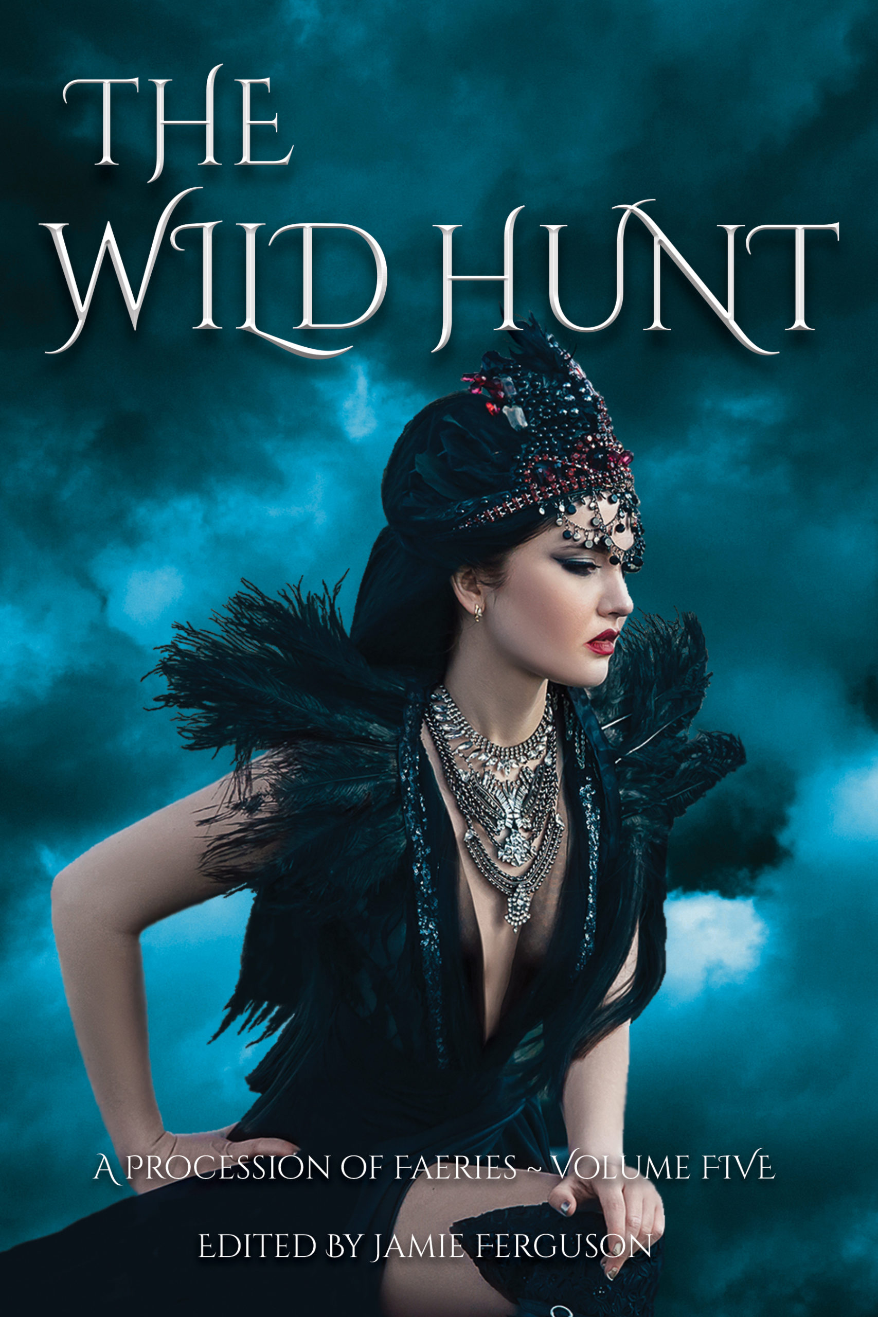The Wild Hunt, A Procession of Faeries volume 5, edited by Jamie Ferguson — book cover